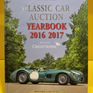 Classic Car Auction Yearbook 2016-2017 - Adolfo Orsi & Raffaele Gazzi
