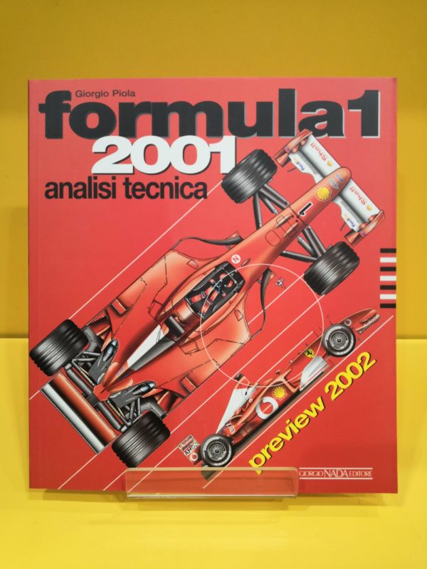 Formula 1 Analisi Tecnica 2001 con Anteprima 2002 – Giorgio Piola