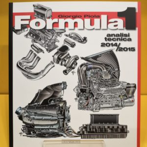 Formula 1 Analisi Tecnica 2014-2015 - Giorgio Piola