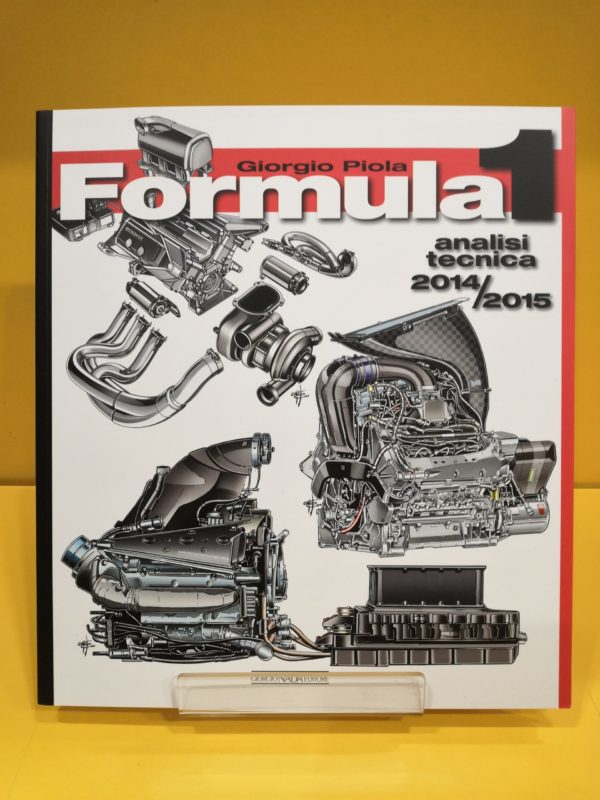 Formula 1 Analisi Tecnica 2014-2015 - Giorgio Piola