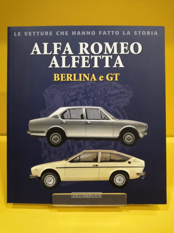 Alfa Romeo Alfetta Berlina e GT - Giancarlo Catarsi