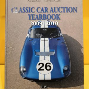 Classic Car Auction Yearbook 2009-2010 - Adolfo Orsi & Raffaele Gazzi