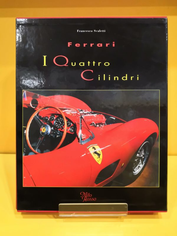 Ferrari I Quattro Cilindri - Francesco Scaletti