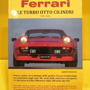 Ferrari Le Turbo Otto Cilindri (1982-1989) - Alberto Mantovani