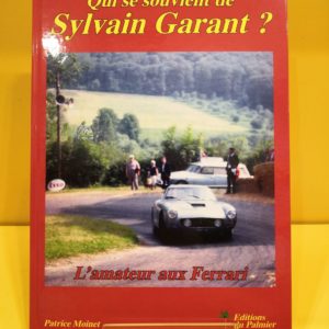 Qui se souvient de Sylvain Garant? - Patrice Moinet