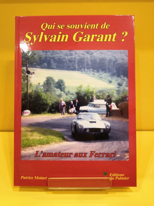 Qui se souvient de Sylvain Garant? - Patrice Moinet