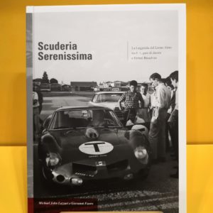 Scuderia Serenissima: La Leggenda del Leone Alato - Michael John Lazzari & Giovanni Faoro
