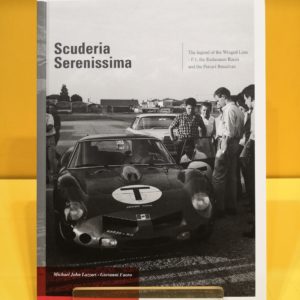Scuderia Serenissima: The Legend of the Winged Lion - Michael John Lazzari & Giovanni Faoro