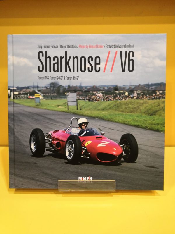 Sharknose V6: Ferrari 156, Ferrari 246 SP & Ferrari 196 SP - Fodisch Jorg-thomas, Rossbach Rainer & Cahier Bernard - immagine 2