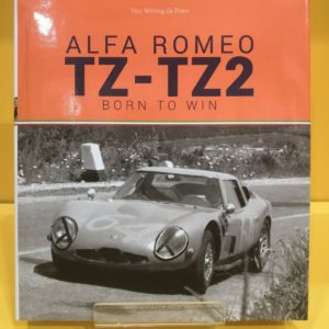 Alfa Romeo TZ-TZ2: Born to Win - Vito Witting da Prato