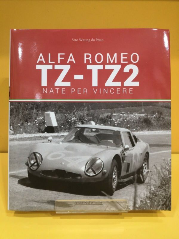 Alfa Romeo TZ-TZ2: Nate per vincere - Vito Witting da Prato