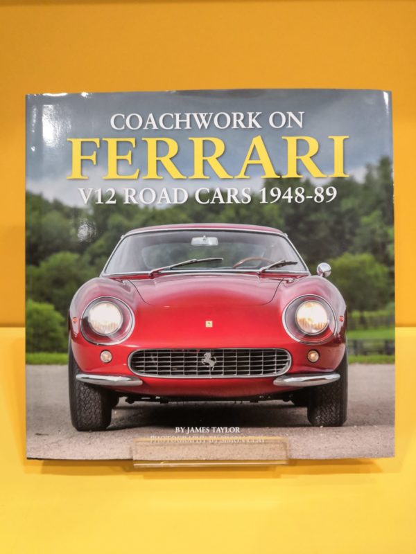 Coachwork on Ferrari V12 Road Cars 1948-89 - James Taylor