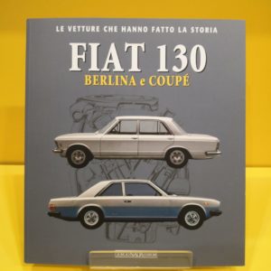 Fiat 130 Berlina e Coupé - Marco Visani
