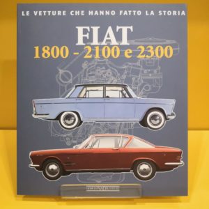 Fiat 1800 - 2100 e 2300 - Alessandro Sannia