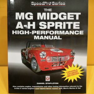 The MG Midget & Austin-Healey Sprite High Performance Manual - Daniel Stapleton