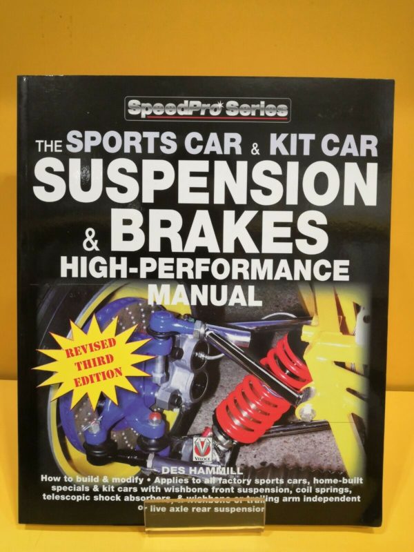 The Sportscar & Kitcar Suspension & Brakes High-Performance Manual - Des Hammill