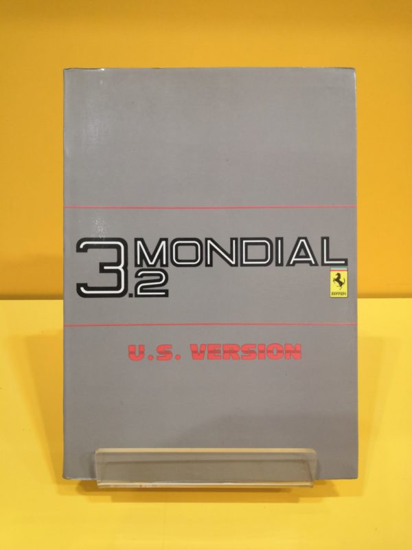 Ferrari 3.2 Mondial & Ferrari 3.2 Mondial Cabriolet Versione US 1986/87 - Uso e Manutenzione #397/85