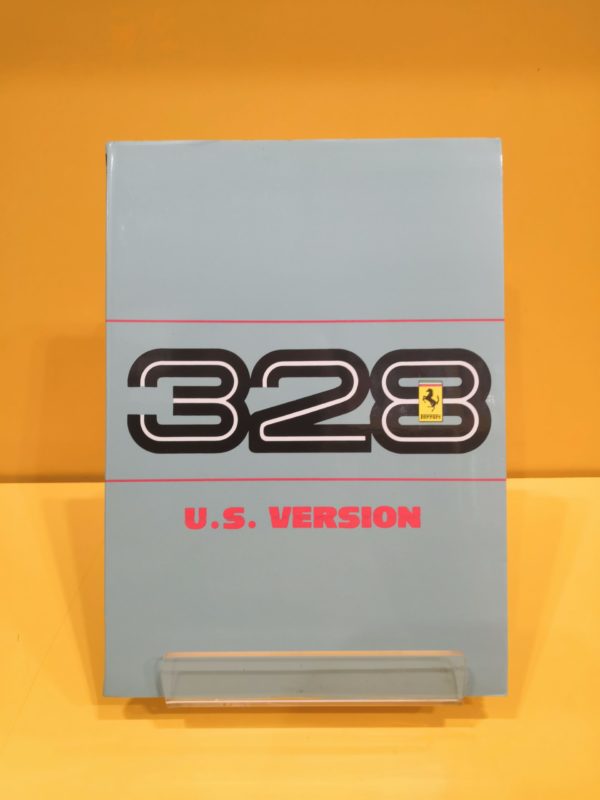 Ferrari 328 GTB & Ferrari 328 GTS  Versione US 1988 - Uso e Manutenzione #481/87