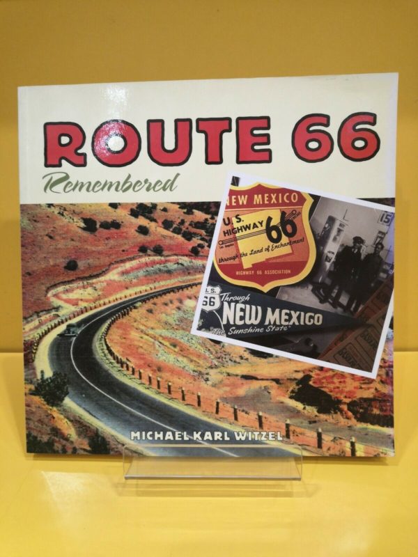 Route 66 Remembered - Michael Karl Witzel