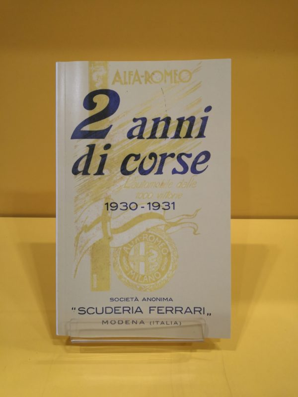 Annuario Ferrari 1931 (Replica) - 2 anni di corse 1930-1931