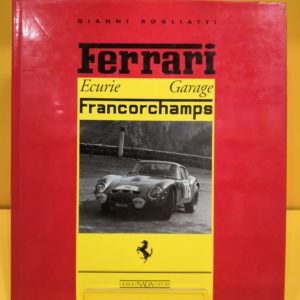 Ferrari Ecurie Garage Francorchamps - Gianni Rogliatti