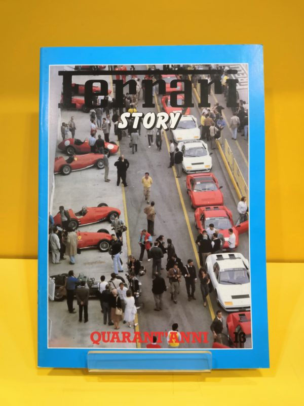 Ferrari Story #14 - Quarant'anni