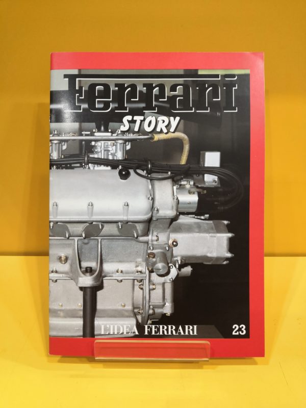 Ferrari Story #23 - L'Idea Ferrari