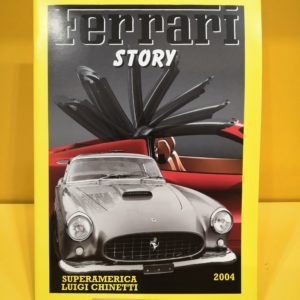 Ferrari Story #40 2004 - Superamerica & Luigi Chinetti
