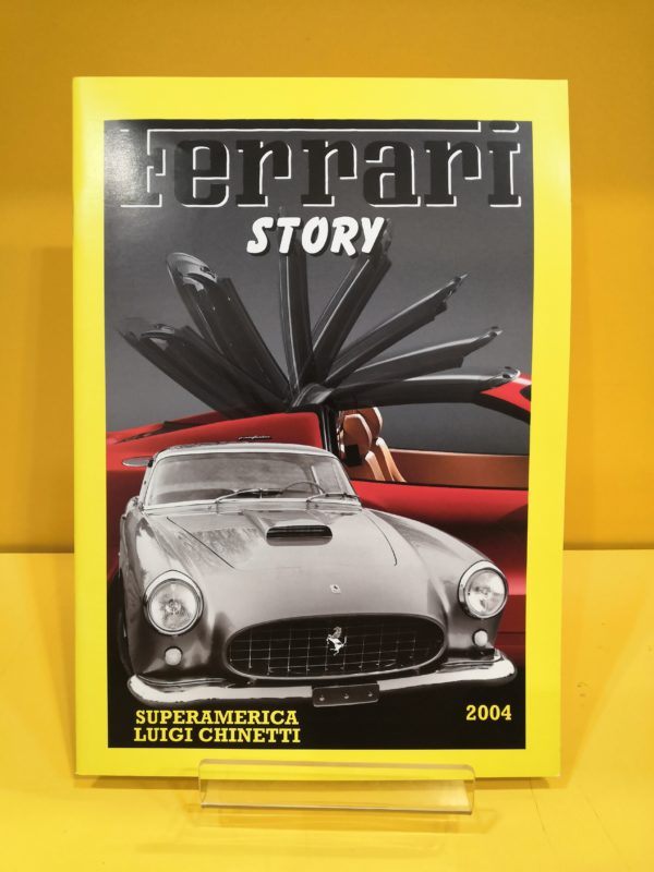 Ferrari Story #40 2004 - Superamerica & Luigi Chinetti