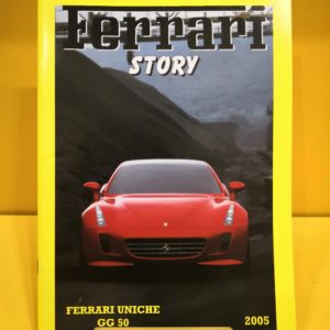 Ferrari Story #41 2005 - Ferrari Uniche & GG50