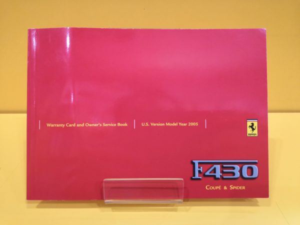 Ferrari F430 Versione US 2005 - Warranty Card and Owner's Service Book #2132/04