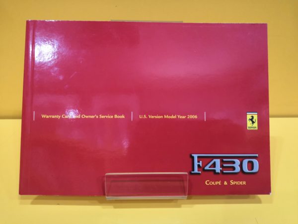 Ferrari F430 Versione US 2006 - Warranty Card and Owner's Service Book #2301/05