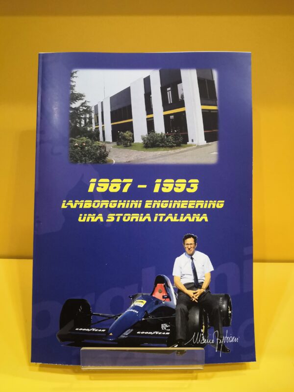 Lamborghini Engineering: Una Storia Italiana 1987-1993 - Ermes Casalgrandi