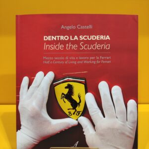 Dentro la Scuderia / Inside the Scuderia - Angelo Castelli