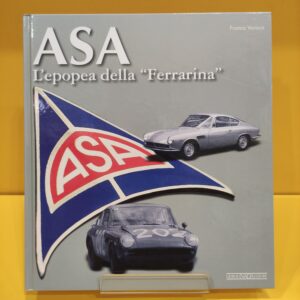 ASA, L'epopea della "Ferrarina" - Franco Varisco