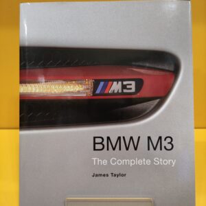 BMW M3 The Complete Story - James Taylor