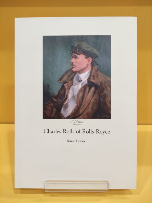 Charles Rolls of Rolls-Royce - Bruce Lawson
