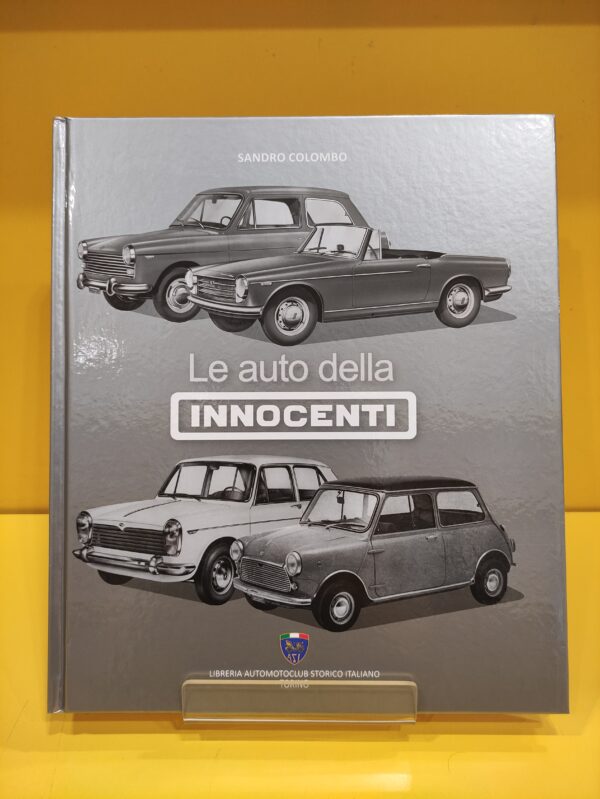 Le auto della Innocenti - Sandro Colombo