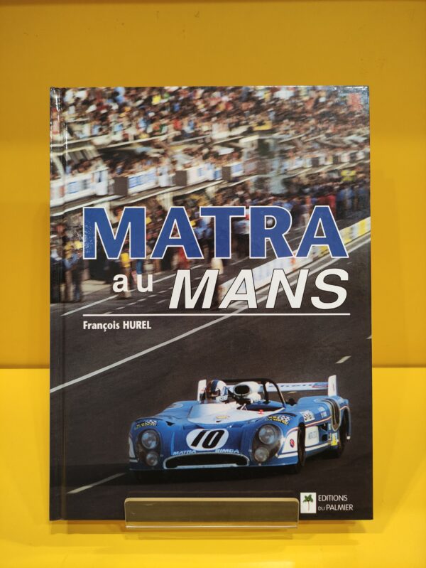 Matra au Mans - Francois Hurel