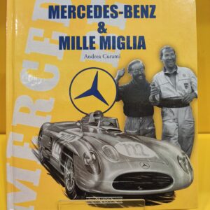 Mercedes-Benz & Mille Miglia - Andrea Curami