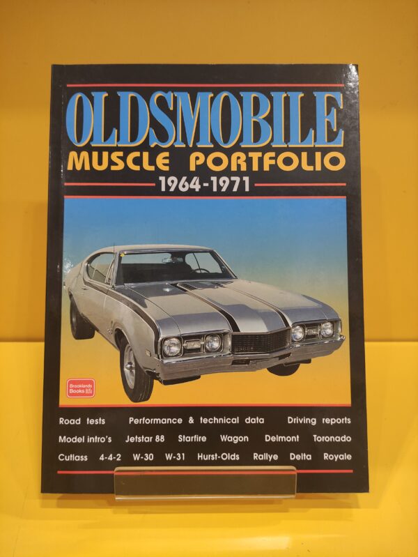 Oldsmobile Muscle Portfolio 1964-1971 - R.M. Clarke
