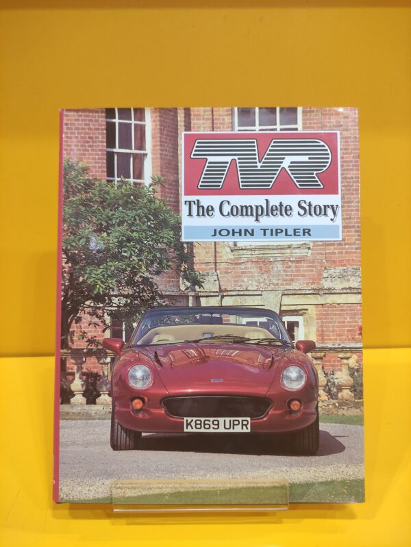 TVR The Complete Story - John Tipler