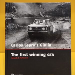 Carlos Lepro's Giulia, The first winning GTA - Bernardo D. Martinez