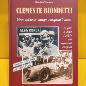 Clemente Biondetti, Una storia lunga cinquant'anni - Maurizio Tabucchi