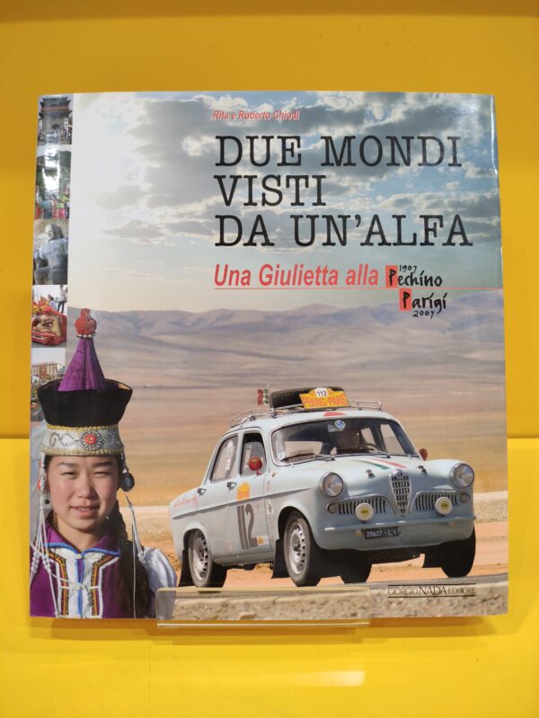 Due mondi visti da un'Alfa - Rita Chiodi & Roberto Chiodi