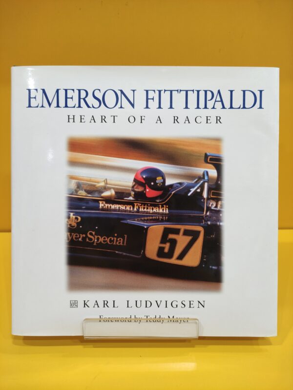 Emerson Fittipaldi, Heart of a Racer - Karl Ludvigsen