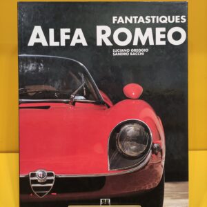 Fantastiques Alfa Romeo - Luciano Greggio & Sandro Bacchi