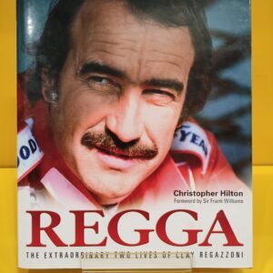 Regga, The extraordinary two lives of Clay Regazzoni - Christopher Hilton