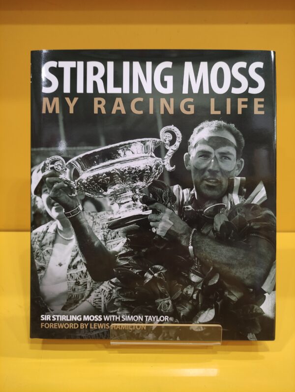 Stirling Moss, My racing life - Simon Taylor