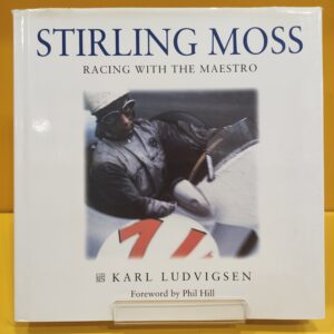 Stirling Moss, Racing with the Maestro - Karl Ludvigsen